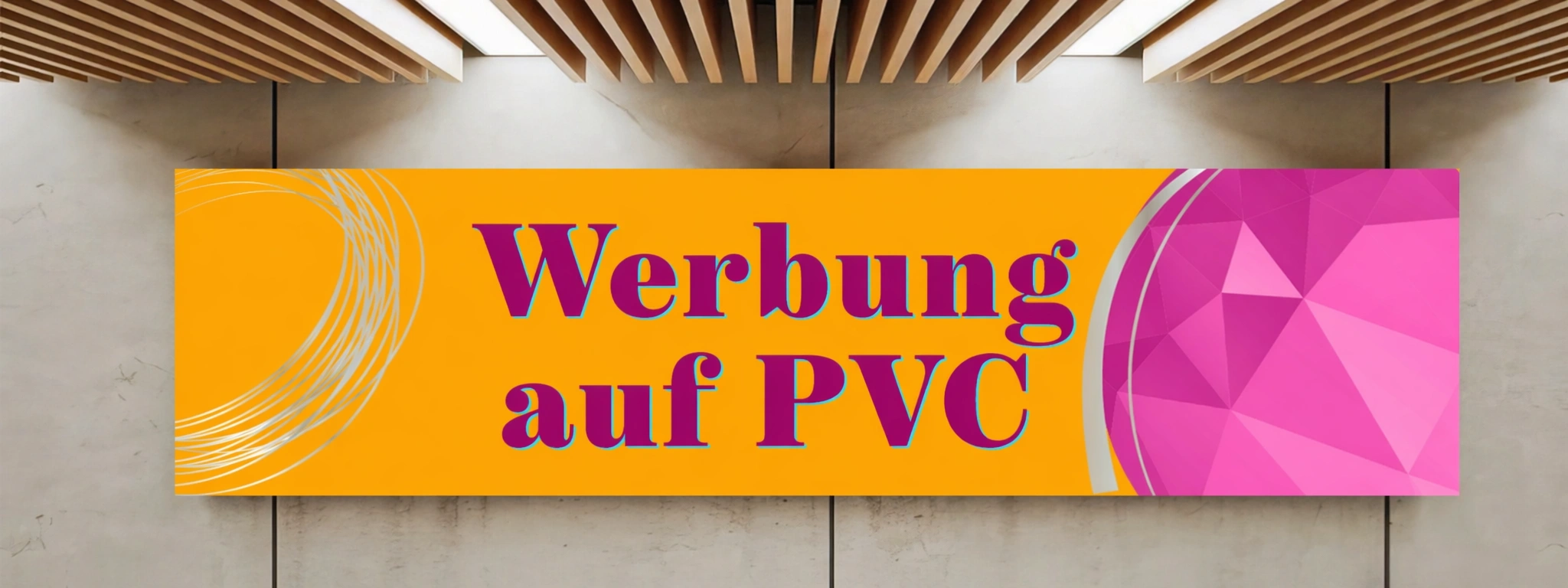 Werbung auf PVC – Beispiel für Druck auf PVC-Platte