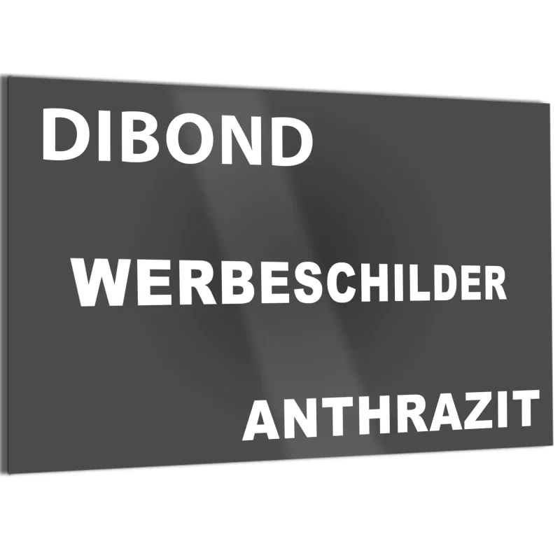 Werbeschilder aus Dibond Anthrazit