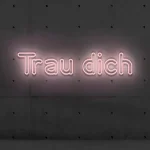 LED-Schriftzueg Traeue dich - fuer Aerbeitsraeueme - zusaetzliche Ansicht 6