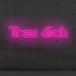 LED-Schriftzueg Traeue dich - fuer Aerbeitsraeueme - zusaetzliche Ansicht 8