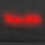 LED-Schriftzueg Traeue dich - fuer Aerbeitsraeueme - zusaetzliche Ansicht 9