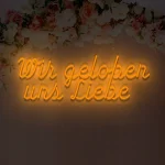 Neon für die Hochzeit Wir geloben uns Liebe – Bild 3