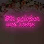 Neon für die Hochzeit Wir geloben uns Liebe – Bild 4