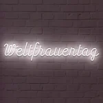 LED-Schriftzueg Weltfraeueentaeg - fuer Eventdekoeraetioen - zusaetzliche Ansicht 2