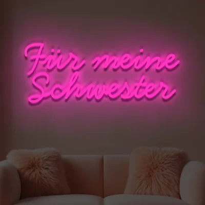 leuchtschrift-fuer-meine-schwester-rosa 1