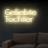 neon-schriftzug-geliebte-tochter-beige 1