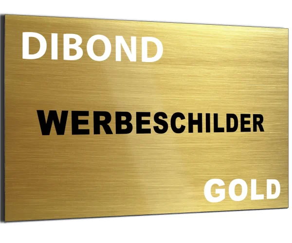 Werbeschilder aus Dibond Gold Gebuerstet